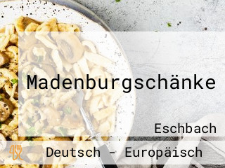 Madenburgschänke