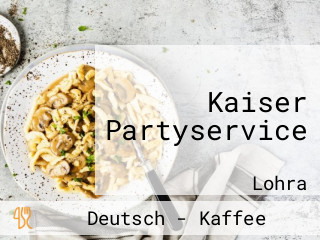 Kaiser Partyservice