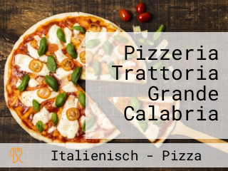 Pizzeria Trattoria Grande Calabria