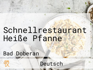 Schnellrestaurant Heiße Pfanne