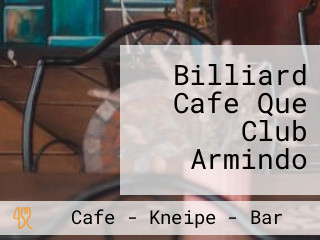 Billiard Cafe Que Club Armindo