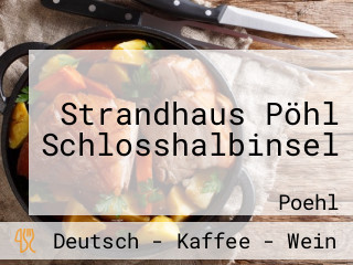 Strandhaus Pöhl Schlosshalbinsel