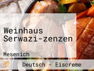 Weinhaus Serwazi-zenzen