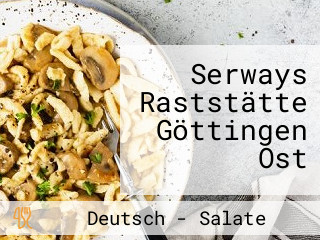 Serways Raststätte Göttingen Ost