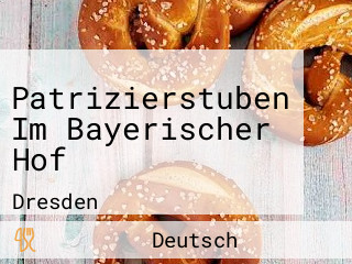 Patrizierstuben Im Bayerischer Hof