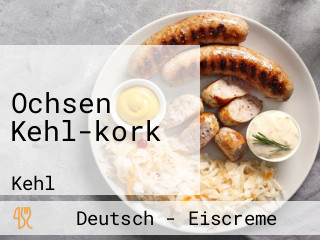 Ochsen Kehl-kork