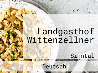 Landgasthof Wittenzellner