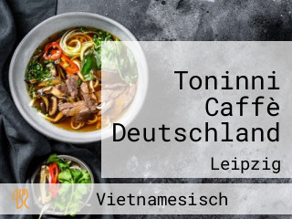 Toninni Caffè Deutschland