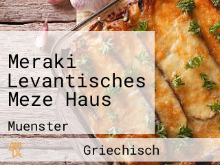 Meraki Levantisches Meze Haus