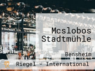 Mcslobos Stadtmühle