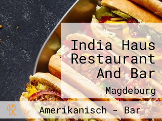 India Haus Restaurant And Bar