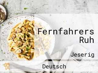 Fernfahrers Ruh