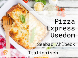 Pizza Express Usedom