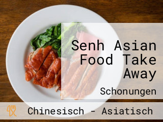 Senh Asian Food Take Away