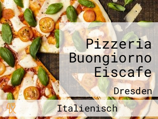 Pizzeria Buongiorno Eiscafe