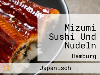 Mizumi Sushi Und Nudeln