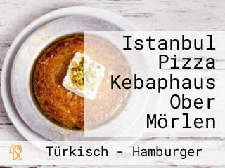 Istanbul Pizza Kebaphaus Ober Mörlen