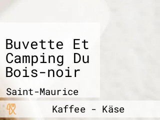 Buvette Et Camping Du Bois-noir