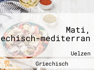 Mati, Griechisch-mediterran