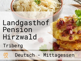 Landgasthof Pension Hirzwald