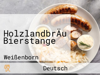 HolzlandbrÄu Bierstange