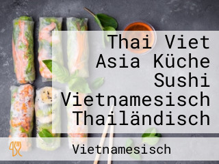 Thai Viet Asia Küche Sushi Vietnamesisch Thailändisch