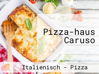 Pizza-haus Caruso