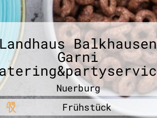 Landhaus Balkhausen Garni Catering&partyservice