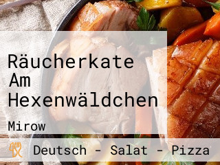 Räucherkate Am Hexenwäldchen