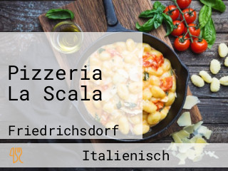 Pizzeria La Scala