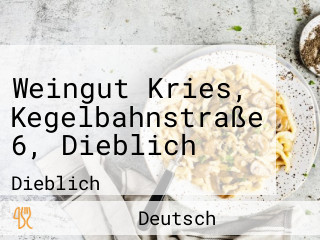 Weingut Kries, Kegelbahnstraße 6, Dieblich