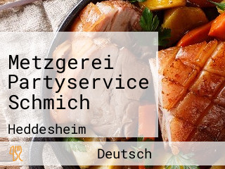 Metzgerei Partyservice Schmich