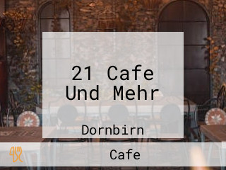 21 Cafe Und Mehr