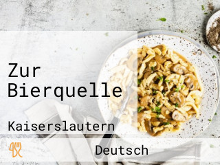 Zur Bierquelle