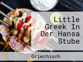 Little Greek In Der Hansa Stube