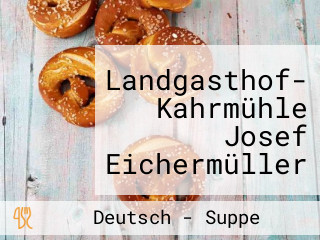 Landgasthof- Kahrmühle Josef Eichermüller Und Radomira Eichermüller