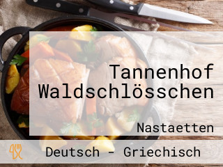 Tannenhof Waldschlösschen