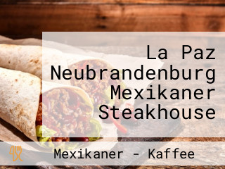 La Paz Neubrandenburg Mexikaner Steakhouse