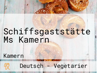 Schiffsgaststätte Ms Kamern