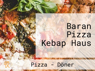 Baran Pizza Kebap Haus