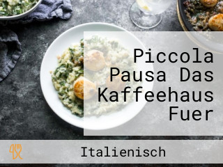 Piccola Pausa Das Kaffeehaus Fuer Italien Liebhaber