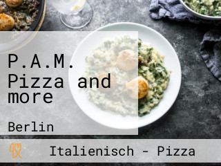 P.A.M. Pizza and more 