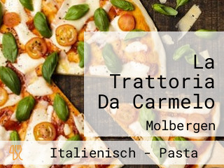 La Trattoria Da Carmelo