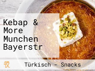 Kebap & More Munchen Bayerstr