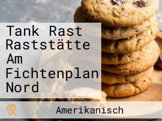 Tank Rast Raststätte Am Fichtenplan Nord