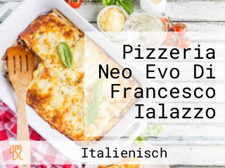 Pizzeria Neo Evo Di Francesco Ialazzo