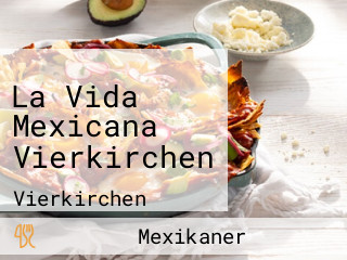 La Vida Mexicana Vierkirchen