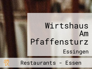 Wirtshaus Am Pfaffensturz