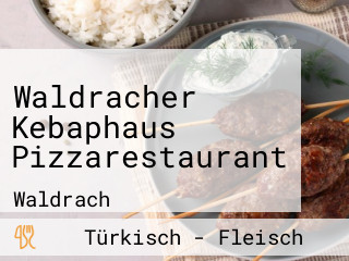 Waldracher Kebaphaus Pizzarestaurant