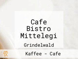 Cafe Bistro Mittelegi